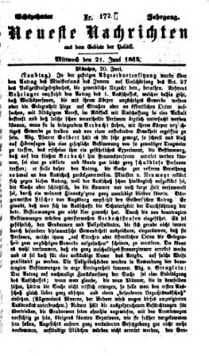 Neueste Nachrichten aus dem Gebiete der Politik (Münchner neueste Nachrichten) Mittwoch 21. Juni 1865