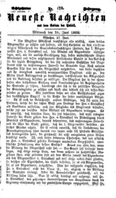 Neueste Nachrichten aus dem Gebiete der Politik (Münchner neueste Nachrichten) Mittwoch 28. Juni 1865