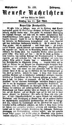 Neueste Nachrichten aus dem Gebiete der Politik (Münchner neueste Nachrichten) Dienstag 11. Juli 1865