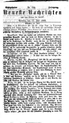 Neueste Nachrichten aus dem Gebiete der Politik (Münchner neueste Nachrichten) Samstag 15. Juli 1865