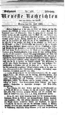 Neueste Nachrichten aus dem Gebiete der Politik (Münchner neueste Nachrichten) Montag 24. Juli 1865