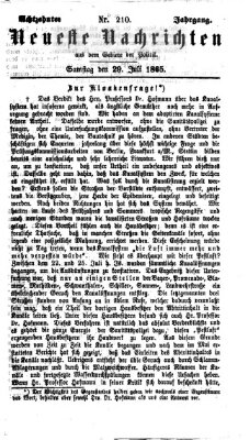 Neueste Nachrichten aus dem Gebiete der Politik (Münchner neueste Nachrichten) Samstag 29. Juli 1865