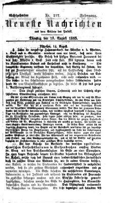 Neueste Nachrichten aus dem Gebiete der Politik (Münchner neueste Nachrichten) Dienstag 15. August 1865