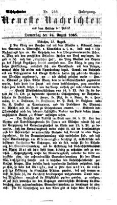 Neueste Nachrichten aus dem Gebiete der Politik (Münchner neueste Nachrichten) Donnerstag 24. August 1865