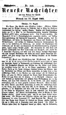 Neueste Nachrichten aus dem Gebiete der Politik (Münchner neueste Nachrichten) Mittwoch 30. August 1865