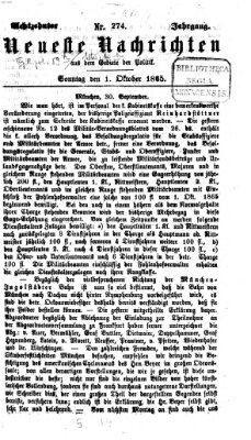 Neueste Nachrichten aus dem Gebiete der Politik (Münchner neueste Nachrichten) Sonntag 1. Oktober 1865