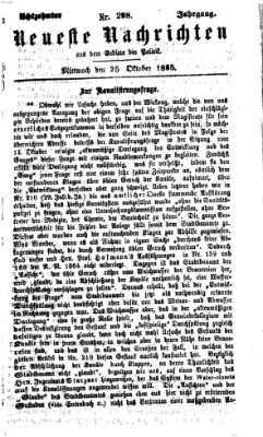 Neueste Nachrichten aus dem Gebiete der Politik (Münchner neueste Nachrichten) Mittwoch 25. Oktober 1865