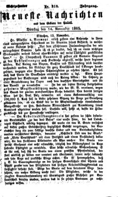 Neueste Nachrichten aus dem Gebiete der Politik (Münchner neueste Nachrichten) Dienstag 14. November 1865