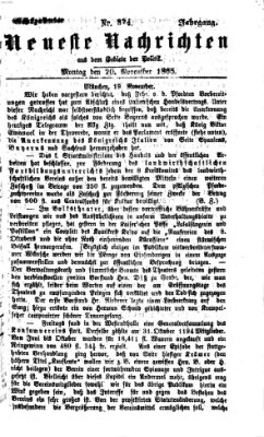 Neueste Nachrichten aus dem Gebiete der Politik (Münchner neueste Nachrichten) Montag 20. November 1865