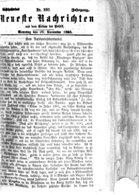 Neueste Nachrichten aus dem Gebiete der Politik (Münchner neueste Nachrichten) Sonntag 26. November 1865