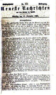 Neueste Nachrichten aus dem Gebiete der Politik (Münchner neueste Nachrichten) Samstag 16. Dezember 1865