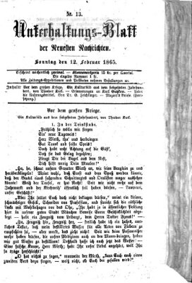 Neueste Nachrichten aus dem Gebiete der Politik. Unterhaltungs-Blatt der Neuesten Nachrichten (Münchner neueste Nachrichten) Sonntag 12. Februar 1865