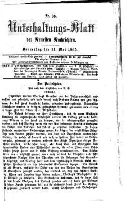 Neueste Nachrichten aus dem Gebiete der Politik. Unterhaltungs-Blatt der Neuesten Nachrichten (Münchner neueste Nachrichten) Donnerstag 11. Mai 1865