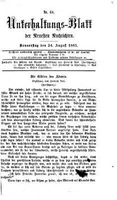 Neueste Nachrichten aus dem Gebiete der Politik. Unterhaltungs-Blatt der Neuesten Nachrichten (Münchner neueste Nachrichten) Donnerstag 24. August 1865