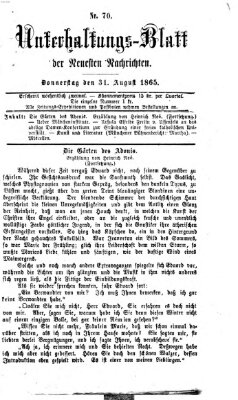 Neueste Nachrichten aus dem Gebiete der Politik. Unterhaltungs-Blatt der Neuesten Nachrichten (Münchner neueste Nachrichten) Donnerstag 31. August 1865