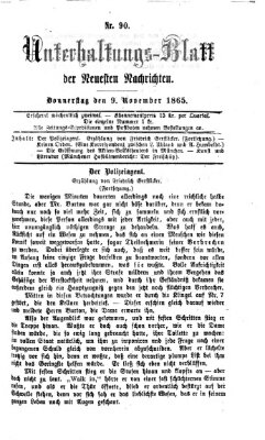 Neueste Nachrichten aus dem Gebiete der Politik. Unterhaltungs-Blatt der Neuesten Nachrichten (Münchner neueste Nachrichten) Donnerstag 9. November 1865