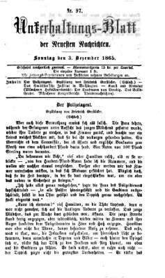 Neueste Nachrichten aus dem Gebiete der Politik. Unterhaltungs-Blatt der Neuesten Nachrichten (Münchner neueste Nachrichten) Sonntag 3. Dezember 1865