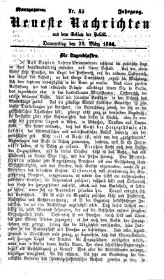 Neueste Nachrichten aus dem Gebiete der Politik (Münchner neueste Nachrichten) Donnerstag 29. März 1866