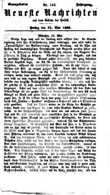 Neueste Nachrichten aus dem Gebiete der Politik (Münchner neueste Nachrichten) Freitag 25. Mai 1866