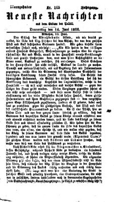 Neueste Nachrichten aus dem Gebiete der Politik (Münchner neueste Nachrichten) Donnerstag 14. Juni 1866