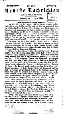 Neueste Nachrichten aus dem Gebiete der Politik (Münchner neueste Nachrichten) Sonntag 1. Juli 1866