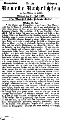 Neueste Nachrichten aus dem Gebiete der Politik (Münchner neueste Nachrichten) Mittwoch 11. Juli 1866