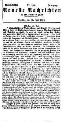 Neueste Nachrichten aus dem Gebiete der Politik (Münchner neueste Nachrichten) Samstag 14. Juli 1866