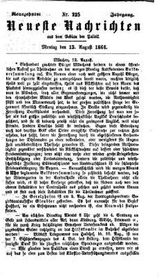 Neueste Nachrichten aus dem Gebiete der Politik (Münchner neueste Nachrichten) Montag 13. August 1866