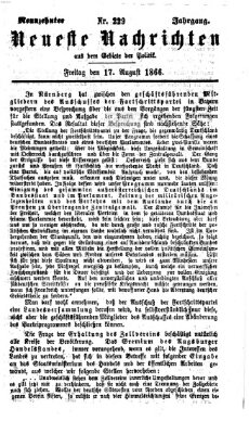 Neueste Nachrichten aus dem Gebiete der Politik (Münchner neueste Nachrichten) Freitag 17. August 1866