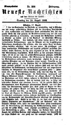 Neueste Nachrichten aus dem Gebiete der Politik (Münchner neueste Nachrichten) Samstag 18. August 1866