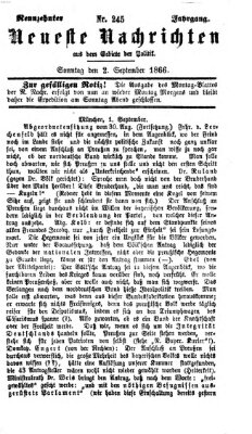 Neueste Nachrichten aus dem Gebiete der Politik (Münchner neueste Nachrichten) Sonntag 2. September 1866