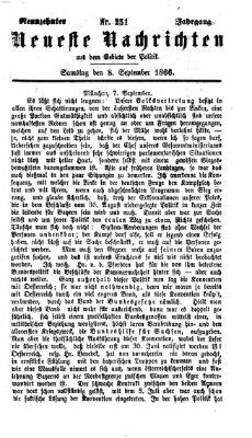 Neueste Nachrichten aus dem Gebiete der Politik (Münchner neueste Nachrichten) Samstag 8. September 1866