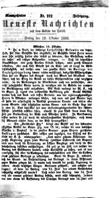 Neueste Nachrichten aus dem Gebiete der Politik (Münchner neueste Nachrichten) Freitag 19. Oktober 1866