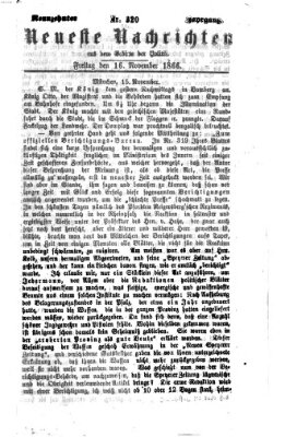 Neueste Nachrichten aus dem Gebiete der Politik (Münchner neueste Nachrichten) Freitag 16. November 1866