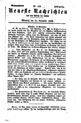 Neueste Nachrichten aus dem Gebiete der Politik (Münchner neueste Nachrichten) Mittwoch 21. November 1866