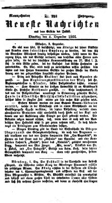 Neueste Nachrichten aus dem Gebiete der Politik (Münchner neueste Nachrichten) Dienstag 4. Dezember 1866