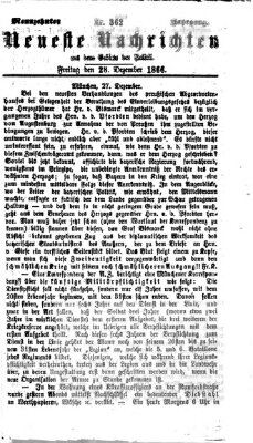 Neueste Nachrichten aus dem Gebiete der Politik (Münchner neueste Nachrichten) Freitag 28. Dezember 1866