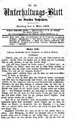 Neueste Nachrichten aus dem Gebiete der Politik. Unterhaltungs-Blatt der Neuesten Nachrichten (Münchner neueste Nachrichten) Sonntag 4. März 1866