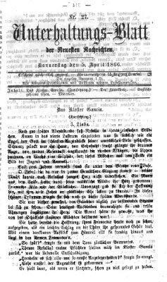 Neueste Nachrichten aus dem Gebiete der Politik. Unterhaltungs-Blatt der Neuesten Nachrichten (Münchner neueste Nachrichten) Donnerstag 5. April 1866