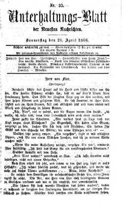 Neueste Nachrichten aus dem Gebiete der Politik. Unterhaltungs-Blatt der Neuesten Nachrichten (Münchner neueste Nachrichten) Donnerstag 26. April 1866