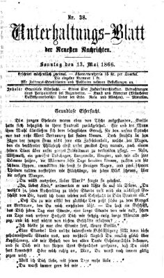 Neueste Nachrichten aus dem Gebiete der Politik. Unterhaltungs-Blatt der Neuesten Nachrichten (Münchner neueste Nachrichten) Sonntag 13. Mai 1866