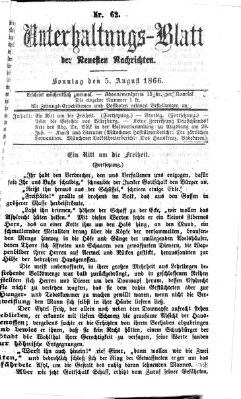 Neueste Nachrichten aus dem Gebiete der Politik. Unterhaltungs-Blatt der Neuesten Nachrichten (Münchner neueste Nachrichten) Sonntag 5. August 1866