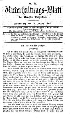 Neueste Nachrichten aus dem Gebiete der Politik. Unterhaltungs-Blatt der Neuesten Nachrichten (Münchner neueste Nachrichten) Donnerstag 16. August 1866