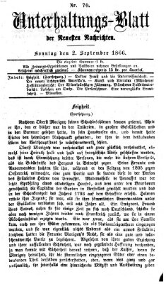 Neueste Nachrichten aus dem Gebiete der Politik. Unterhaltungs-Blatt der Neuesten Nachrichten (Münchner neueste Nachrichten) Sonntag 2. September 1866