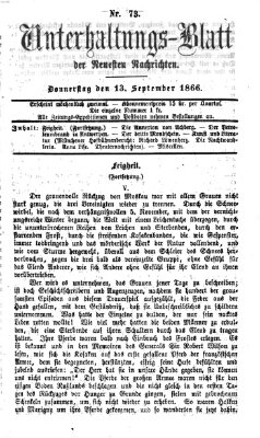 Neueste Nachrichten aus dem Gebiete der Politik. Unterhaltungs-Blatt der Neuesten Nachrichten (Münchner neueste Nachrichten) Donnerstag 13. September 1866