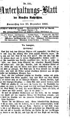 Neueste Nachrichten aus dem Gebiete der Politik. Unterhaltungs-Blatt der Neuesten Nachrichten (Münchner neueste Nachrichten) Donnerstag 20. Dezember 1866