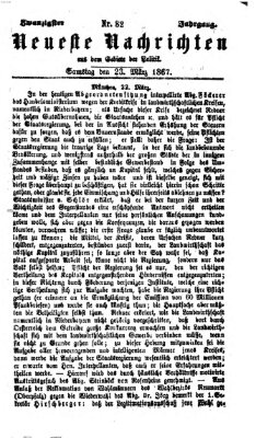 Neueste Nachrichten aus dem Gebiete der Politik (Münchner neueste Nachrichten) Samstag 23. März 1867