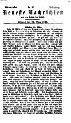 Neueste Nachrichten aus dem Gebiete der Politik (Münchner neueste Nachrichten) Mittwoch 27. März 1867