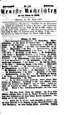 Neueste Nachrichten aus dem Gebiete der Politik (Münchner neueste Nachrichten) Samstag 20. April 1867