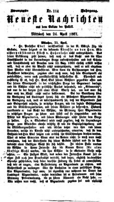 Neueste Nachrichten aus dem Gebiete der Politik (Münchner neueste Nachrichten) Mittwoch 24. April 1867